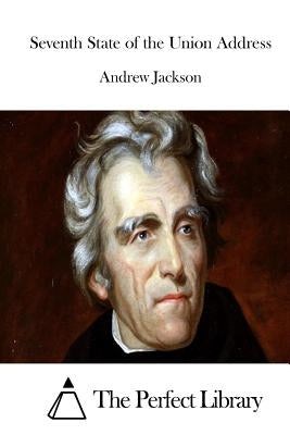 Seventh State of the Union Address by The Perfect Library