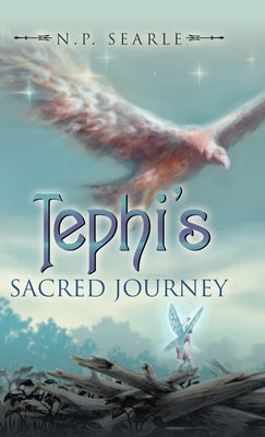 Tephi's Sacred Journey by Searle, N. P.