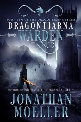Dragontiarna: Warden by Moeller, Jonathan
