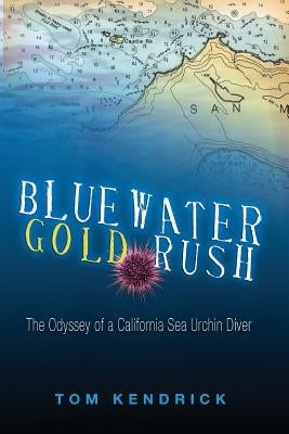 Bluewater Gold Rush by Rissacher, Tom