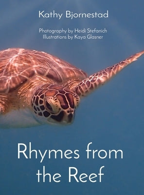 Rhymes from the Reef by Bjornestad, Kathy