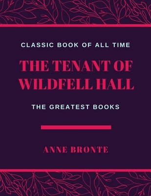 The Tenant of Wildfell Hall: Illustrator by Bronte, Anne