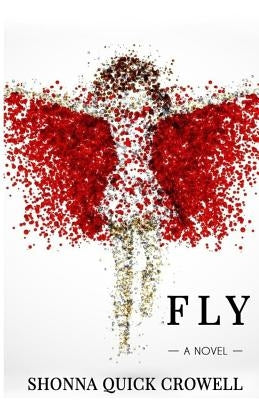 Fly by Quick-Crowell, Shonna