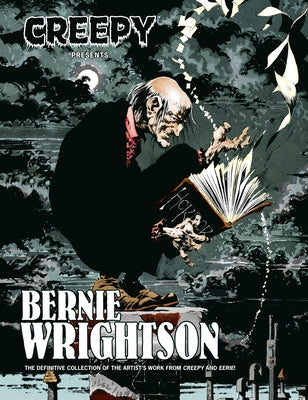 Creepy Presents: Bernie Wrightson by Wrightson, Bernie