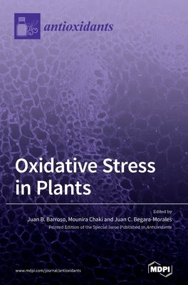 Oxidative Stress in Plant by Barroso, Juan B.