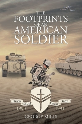 The Footprints of an American Soldier by Mills, George