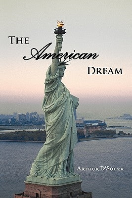 The American Dream by D'Souza, Arthur