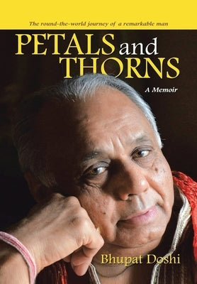 Petals and Thorns by Doshi, Bhupat