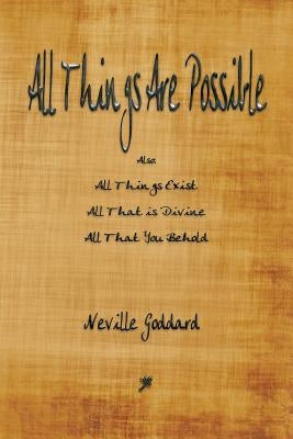 All Things Are Possible by Goddard, Neville
