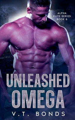 Unleashed Omega by Bonds, V. T.