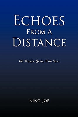 Echoes From A Distance by Joe, King