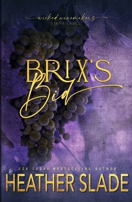 Brix's Bid: Object by Slade, Heather