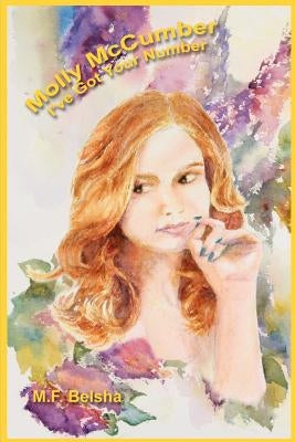Molly McCumber I've Got Your Number: The Three of Us by Digirolamo, Janice