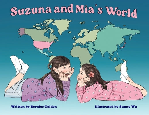 Suzuna and Mia's World by Golden, Bernice
