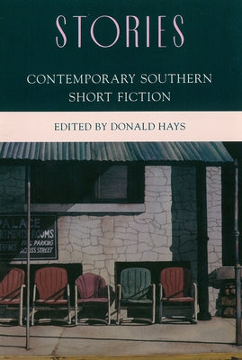 Stories: Contemporary Southern Short Fiction by Hays, Donald