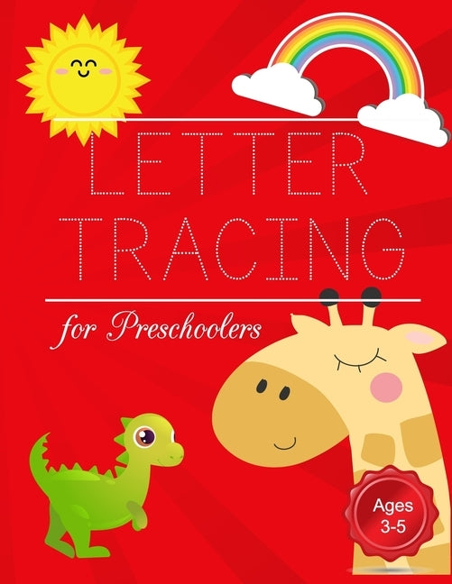 Letter Tracing for Preschoolers: Alphabets writing for Kids, Preschoolers, Toddlers ages 3-5 by Bora, Jo