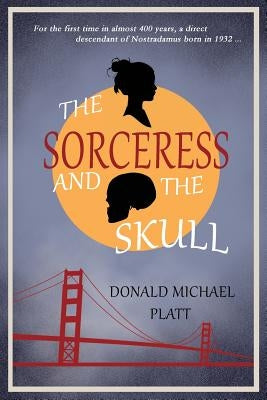 The Sorceress and The Skull by Platt, Donald Michael