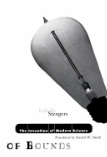 Invention of Modern Science: Volume 19 by Stengers, Isabelle