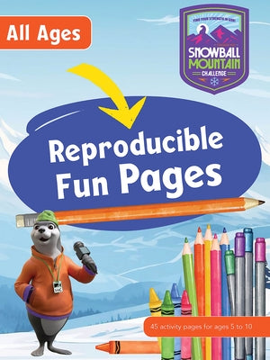 Vbs 2026 Snowball Mountain Challenge All Ages Reproducible Fun Pages: Find Your Strength in God by Cokesbury