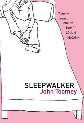 Sleepwalker by Toomey, John