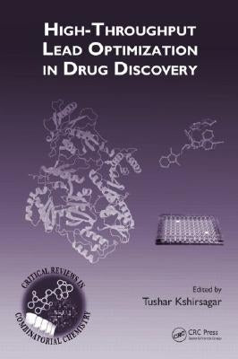 High-Throughput Lead Optimization in Drug Discovery by Kshirsagar, Tushar