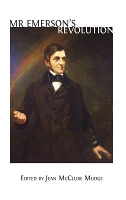 Mr. Emerson's Revolution by McClure Mudge, Jean