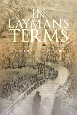In Layman's Terms by Stanford, Sandra