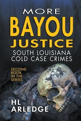More Bayou Justice by Arledge, Hl
