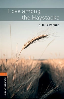 Love Among the Haystacks by Lawrence, D. H.