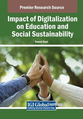 Impact of Digitalization on Education and Social Sustainability by Siyal, Saeed