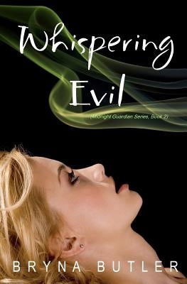 Whispering Evil (Midnight Guardian Series, Book 2) by Butler, Bryna