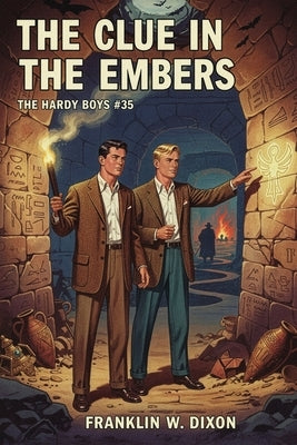 The Clue in the Embers by Dixon, Franklin W.