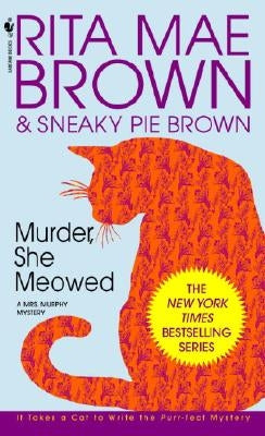 Murder, She Meowed: A Mrs. Murphy Mystery by Brown, Rita Mae