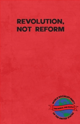 Revolution, Not Reform by Levi, Jordan Ross