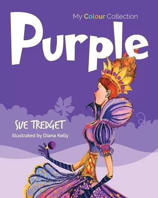 My Colour Collection: Purple by Tredget, Sue