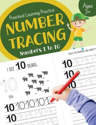 Number Tracing (Numbers 1 to 10): Preschool Learning Worksheets for Toddlers Age 3+ by Press, Leopard Whiz