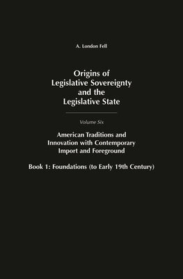 American Tradition and Innovation with Contemporary Import and Foreground: Foundations (to Early 19th Century) by Fell, A. London