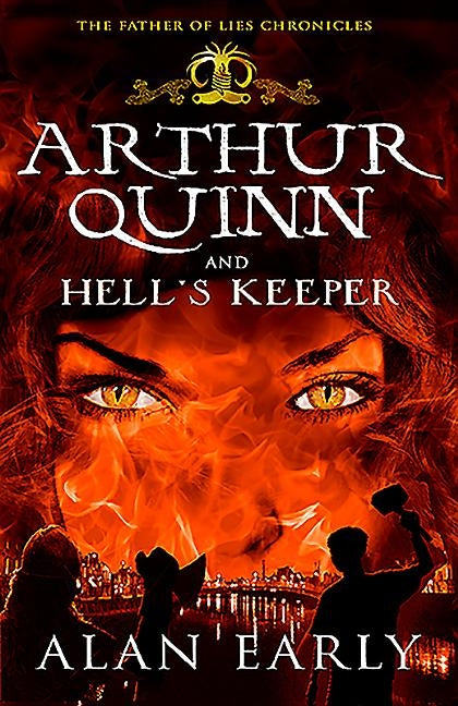 Arthur Quinn and Hell's Keeper by Early, Alan