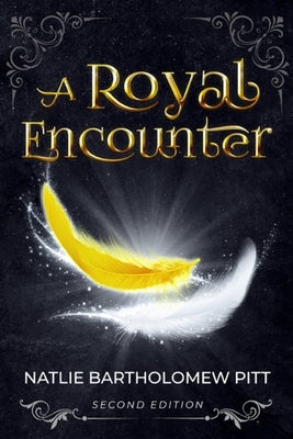 A Royal Encounter by Bartholomew Pitt, Natlie