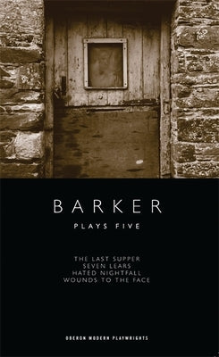 Barker: Plays Five by Barker, Howard