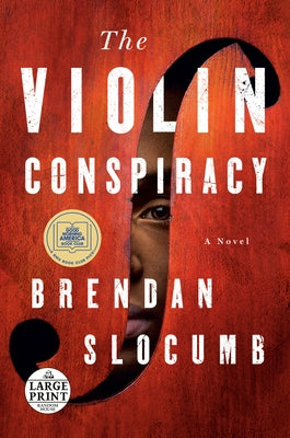 The Violin Conspiracy by Slocumb, Brendan