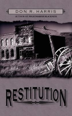 Restitution by Harris, Don R.