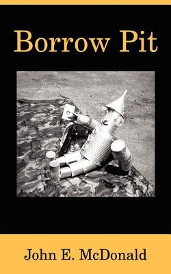 Borrow Pit by McDonald, John E.