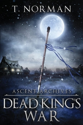 Dead King's War by Norman, T.