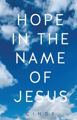 Hope in the Name of Jesus by Whisler, Lea
