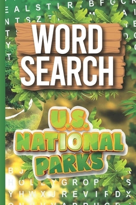 U.S. National Parks Word Search: National Parks Word Find by Y. Elgaddari