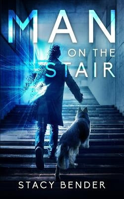 Man on the Stair by Bender, Stacy