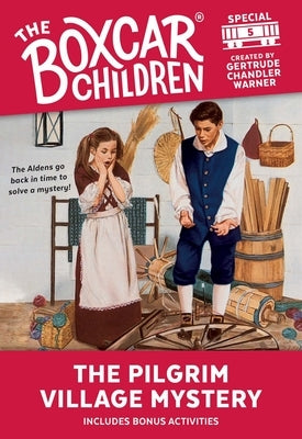 The Pilgrim Village Mystery: 5 by Warner, Gertrude Chandler