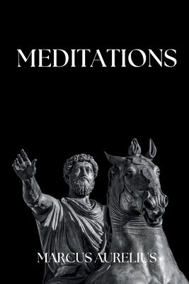 Meditations: Adapted for the Contemporary Reader by Aurelius, Marcus