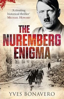 The Nuremberg Enigma by Bonavero, Yves